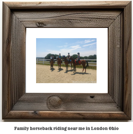 family horseback riding near me in London, Ohio